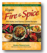 Vegan Fire & Spice: 200 Sultry and Savory Global Recipes